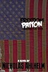 Freedom Patton: A Dangerous Place to Live Freedom Patton: A Dangerous Place to Live