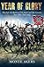 Year of Glory: The Life and Battles of Jeb Stuart and His Cavalry, June 1862-June 1863