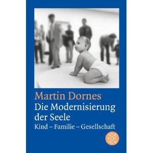 Die Modernisierung der Seele: Kind-Familie-Gesellschaft