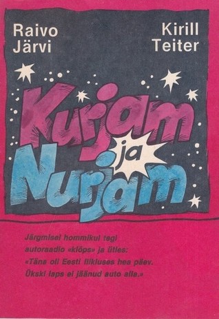 Kurjam ja Nurjam (Paperback)