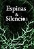 Espinas & Silencios (Las Fl...