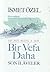 Bir Vefa Daha: Son İlâveler