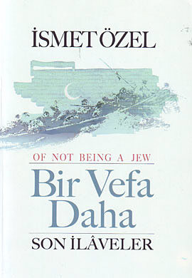 Bir Vefa Daha: Son İlâveler (Paperback)