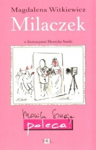 Milaczek (Dobre myśli, #1)