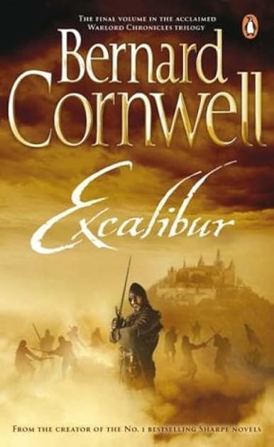 Excalibur (The Warlord Chronicles, #3)