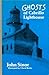 Ghosts of Cabrillo Lighthouse