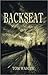 Backseat by Tom Wascoe Backseat by Tom Wascoe