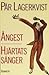 Ångest / Hjärtats sånger by Pär Lagerkvist