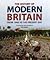 The History of Modern Britain: From 1900 to the Present Day