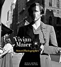 Vivian Maier: Street Photographer