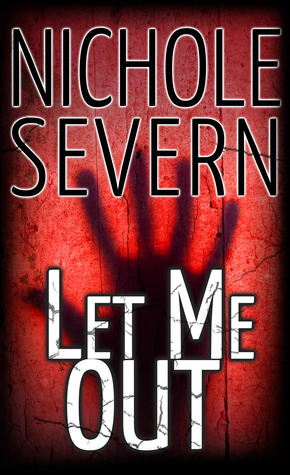 Let Me Out (Kindle Edition)