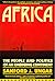 Africa: The People and Politics of an Emerging Continent
