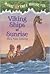 Viking Ships At Sunrise (Magic Tree House, #15)