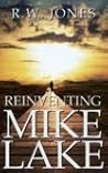 Reinventing Mike ...