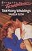 Too Many Weddings by Pamela Roth