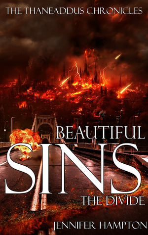 Beautiful Sins: The Divide (The Thaneaddus Chronicles, #4)