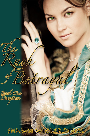 The Rush of Betrayal: Deception (Book One)