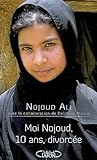 Moi, Nojoud, 10 Ans, Divorcée by Nojoud Ali
