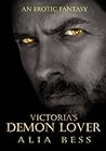 Victoria's Demon Lover by Alia Bess