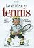 La vérité sur le tennis