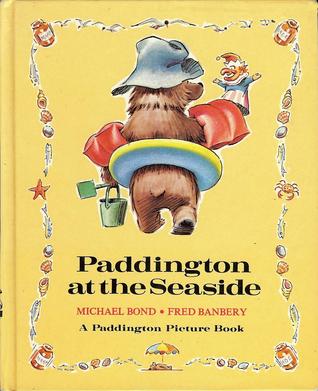 Paddington at the Seaside (Paddington Picture Book)