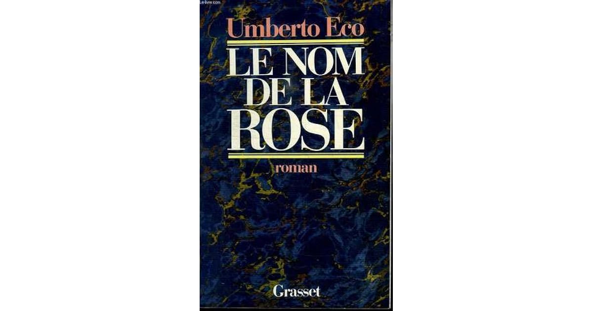 Le Nom De La Rose Umberto Eco Le Nom de la rose by Umberto Eco