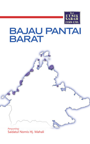 Siri Etnik Sabah ITBM-UMS: Bajau Pantai Barat