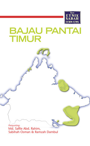 Siri Etnik Sabah ITBM-UMS: Bajau Pantai Timur