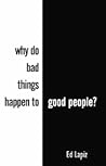 Why Do Good Thing...