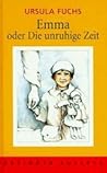 Emma oder Die unruhige Zeit