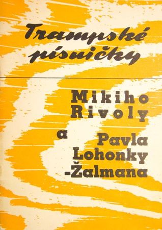 Trampské písničky 3-4 Mikiho Rivoly a Pavla Lohonky-Žalmana (Trampské písničky, #3-4)
