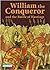 William the Conqueror and t...