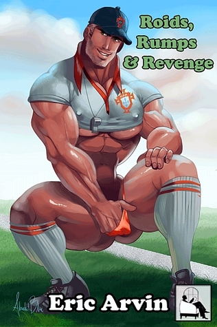 Roids, Rumps & Revenge