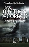 La Marque de l'Orage by Véronique David-Martin