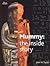 Mummy - The Inside Story /anglais by TAYLOR JOHN H