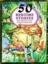 50 Bedtime Stories, The Perfect Way to End Your Day