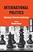 International Politics : Concepts, Theories and Issues