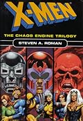 X-men: the Chaos Engine Trilogy