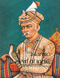 Islamic Arts of India
