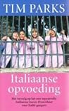 Italiaanse opvoeding by Tim Parks
