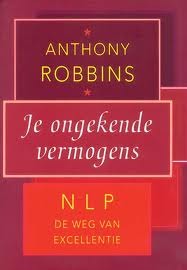 Je ongekende vermogens: NLP de weg van excellentie (Paperback)