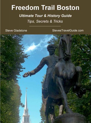 Freedom Trail Boston - Ultimate Tour & History Guide - Tips, Secrets & Tricks