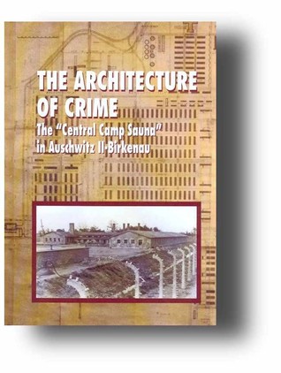 The Architecture of Crime. The 