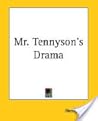 Mr. Tennyson's Drama