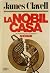 La nobil casa. Un romanzo di Hong Kong contemporanea