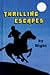 Thrilling Escapes by Night