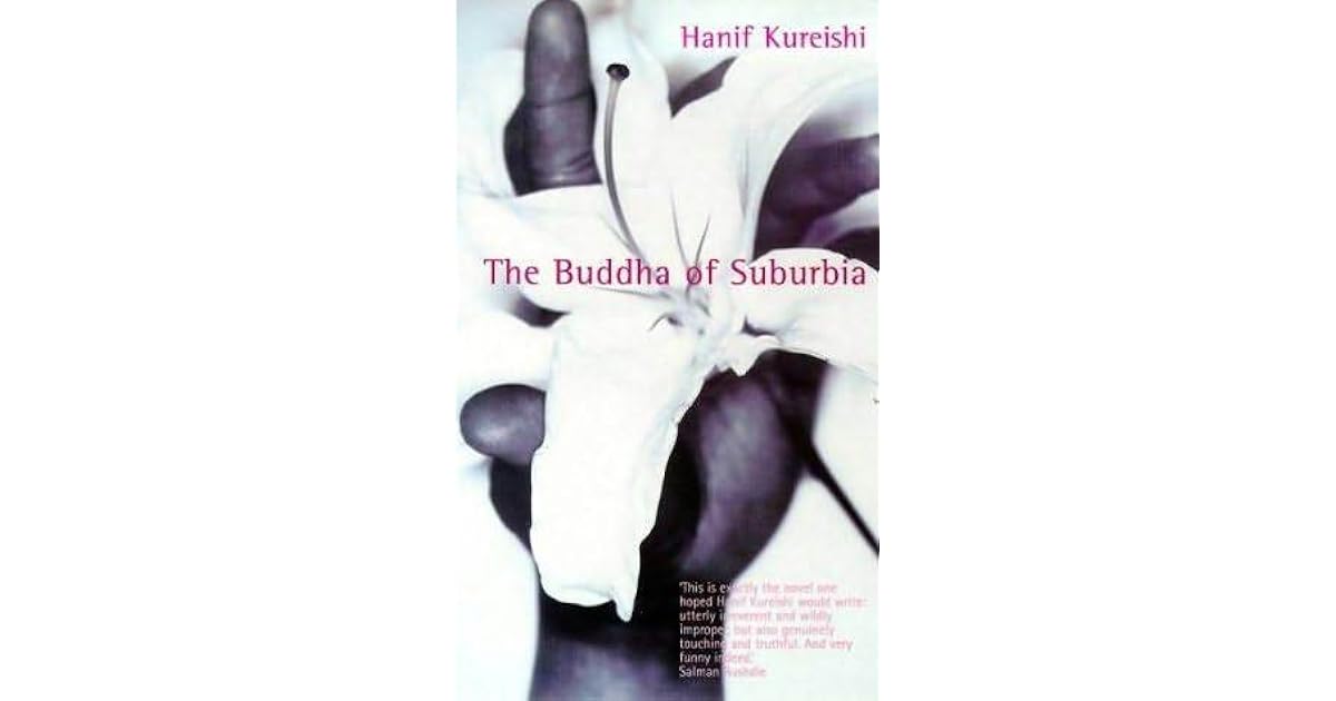 The Buddha of Suburbia by Hanif Kureishi