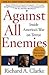 Against All Enemies: Inside America's War on Terror—What Really Happened