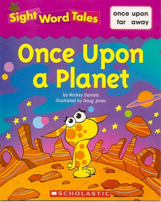 Once Upon a Planet (Sight Word Tales #25)