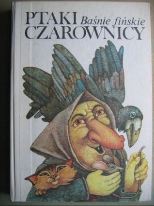 Ptaki czarownicy. Baśnie fińskie (Paperback)